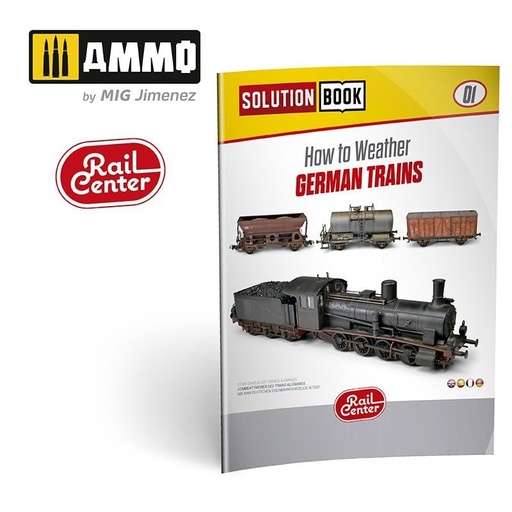 AMMO.R-1300 Solution Book 01 Rail Center -MIG AMMO Comment utiliser  les produits Weathering pour les trains (également en français)