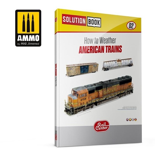 AMMO.R-1301 Solution Book 02 Rail Center -MIG AMMO Comment utiliser  les produits Weathering pour les trains (également en français) 